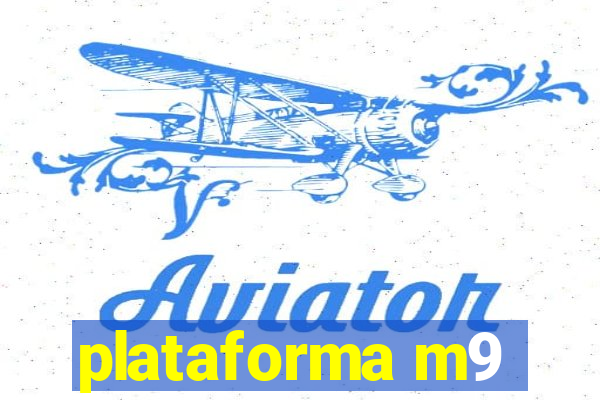 plataforma m9